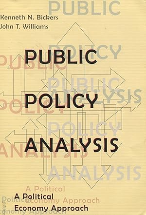 Public Policy Analysis; a political economy approach
