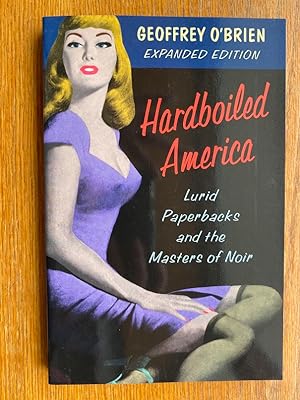 Hardboiled America: Lurid Paperback and the Masters of Noir: Expanded Edition