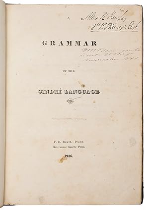 Grammar of the Sindhí language.[Bombay/Mumbai], Government Gazette Press, F.D. Ramos printer, 183...