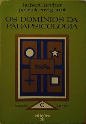 OS DOMÍNIOS DA PARAPSICOLOGIA. [ED. 1977]