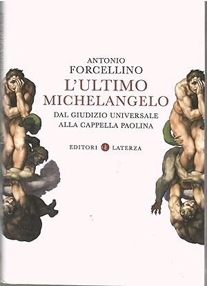 L'ultimo Michelangelo Dal Giudizio Universale Alla Cappella Paolina