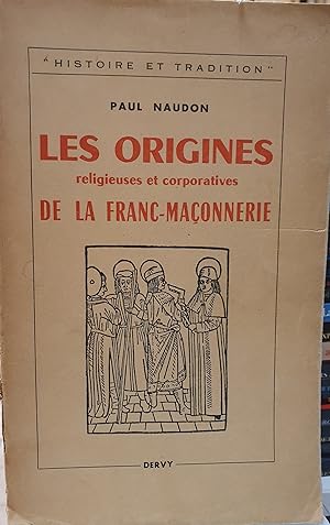 Les Origines religieuses et corporatives de la Franc-maçonnerie