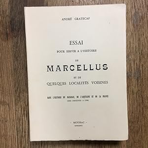 Essai pour servir à l'Histoire de Marcellus et de quelques localités voisines dans l'histoire du ...