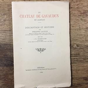 Le Château de Gavaudin en Agenais - Description et Histoire