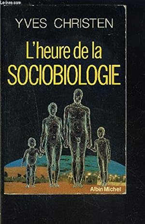 L'heure de la sociobiologie