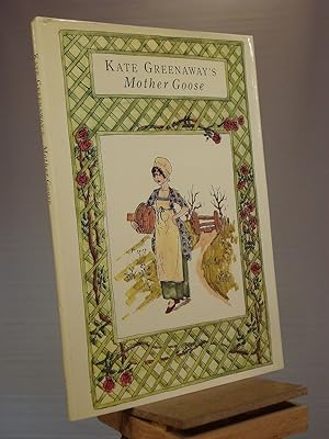 Kate Greenaway's Mother Goose, or the Old Nursery Rhymes