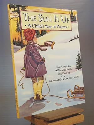 The Sun Is Up: A Child's Year of Poems