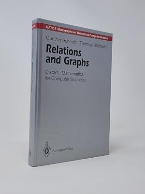 Relations and Graphs: Discrete Mathematics for Computer Scientists