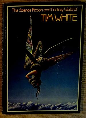 The Science Fiction And Fantasy World Of Tim White