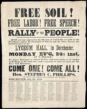 Free Soil Rally Broadside, Dorchester Massachusetts, 1848. 23 x 29 Inches
