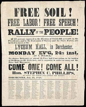 Free Soil Rally Broadside, Dorchester Massachusetts, 1848. 23 x 29 Inches