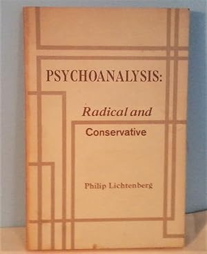 Psychoanalysis: Radical and Conservative
