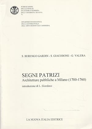 Segni patrizi : architetture pubbliche a Milano, 1700-1760