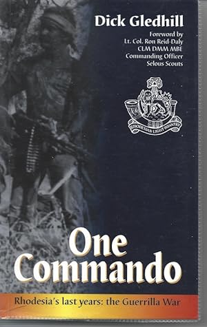 One Commando: Rhodesia's Last Years: The Guerrilla War