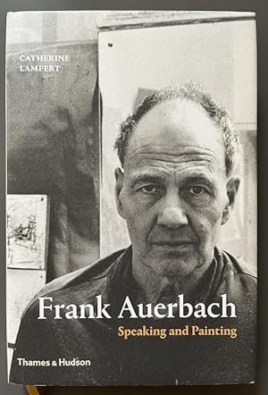 Frank Auerbach - Speaking and Painting