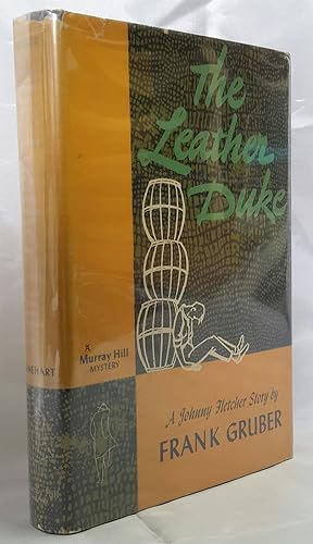 The Leather Duke. SIGNED PRESENTATION COPY FROM THE AUTHOR