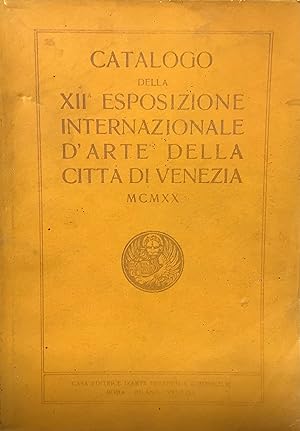 Catalogo della XII Esposizione Internazionale dArte della Città di Venezia 1920.