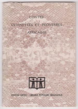 Contes, Devinettes et Proverbes Africains.