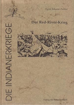 Der Red-River-Krieg. Die Indianerkriege.