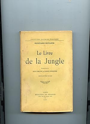 LE LIVRE DE LA JUNGLE . Traduit de l'anglais par Louis Fabulet & Robert D' Humières