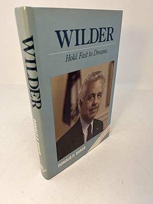 WILDER: HOLD FAST TO DREAMS, A Biography of L. Douglas Walker (Signed)