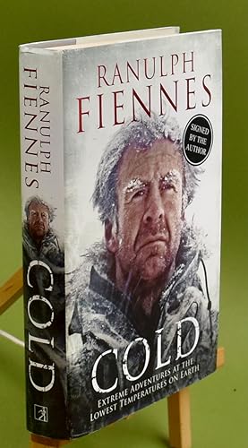 Cold. Extreme Adventures at the Lowest Temperatures on Earth. First Edition. First Printing. Sign...