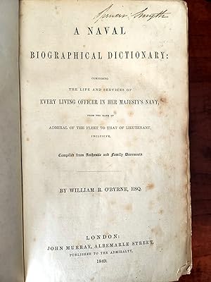 A NAVAL BIOGRAPHICAL DICTIONARY: COMPRISING THE LIFE AND SERVICES OF EVERY LIVING OFFICER IN HER ...