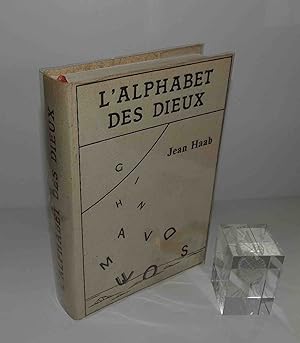L'alphabet des Dieux. Les textes essentiels, Jean Haab, 1979.