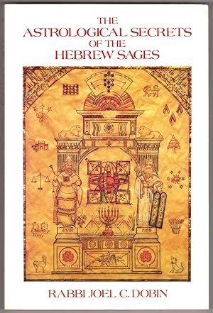 The Astrological Secrets of the Hebrew Sages: To Rule Both Day and Night