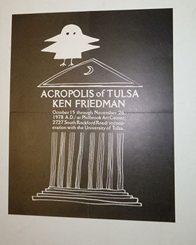 Acropolis of Tulsa. Ken Friedman. First edition of the poster.