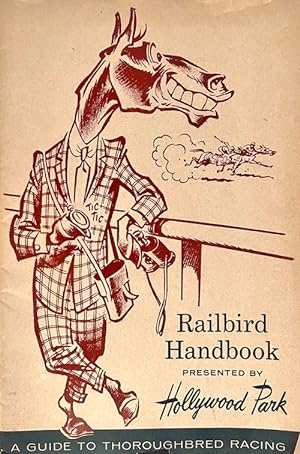 Railbird Handbook: A Guide to Thoroughbred Racing