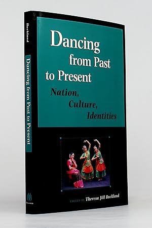 Dancing from Past to Present: Nation, Culture, Identities (Studies in Dance History)