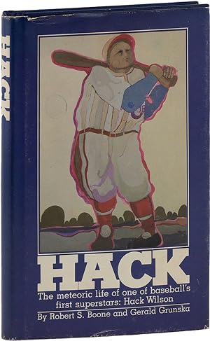 Hack: The Meteoric Life of One of Baseball's First Superstars, Hack Wilson [Signed]