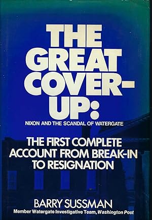 The Great Cover-up: Nixon and the scandal of Watergate