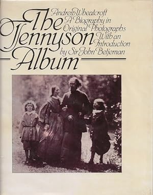 The Tennyson Album. A biography in original photographs