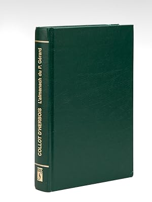 L'Almanach du Père Gérard de J. M. Collot d'Herbois (1791). Le texte français t ses deux traducti...