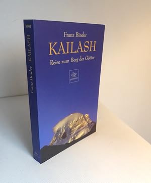 Kailash. Reise zum Berg der Götter.