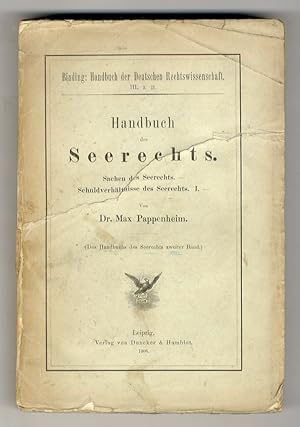 Handbuch des Seerechts. Sachen des Seerechts. Schuldverhältnisse des Seerechts, I. [.] (Des Handb...