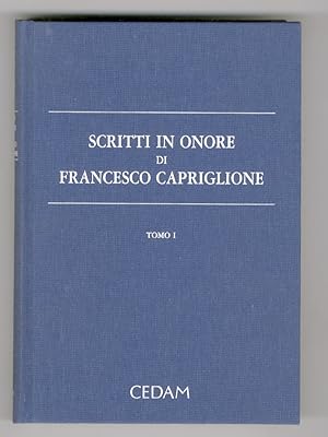 SCRITTI in onore di Francesco Capriglione. Tomo I [- tomo II].