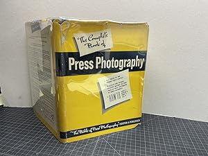 THE COMPLETE BOOK OF PRESS PHOTOGRAPHY ( signed )