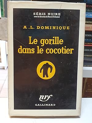 Le Gorille dans le cocotier -Série Noire n°312