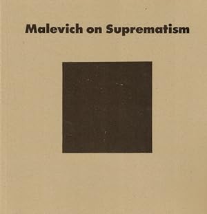 Malevich on Suprematism: Six Essays, 1915-1926