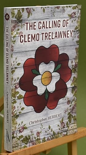 The Calling of Clemo Trelawney. Signed by the Author