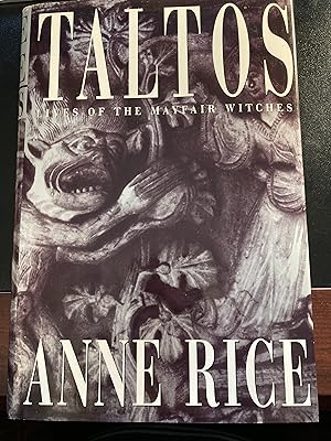 Taltos: Lives of the Mayfair Witches, ("Mayfair Witches" Series #3), First Edition