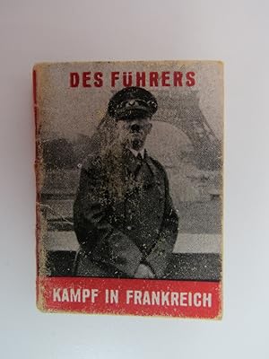 DES FUHRERS, KAMPF IN FRANKREICH DER GROBTE FELDZUG ALLR ZEITEN VOM 5. BIS 25. JUNI 1940 (MINIATU...