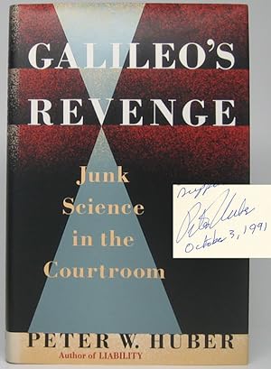 Galileo's Revenge: Junk Science in the Courtroom