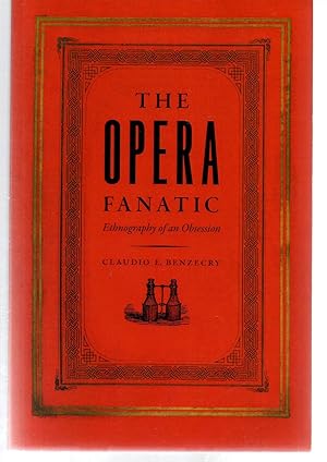 The Opera Fanatic: Ethnography of an Obsession