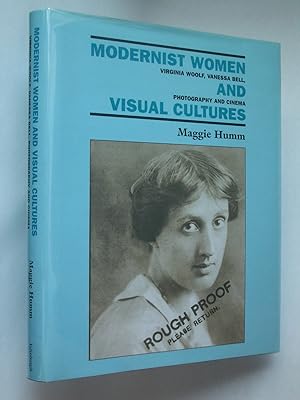Modernist Women and Visual Cultures: Virginia Woolf, Vanessa Bell, Photography and Cinema