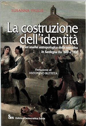 La costruzione dell'identità. Per un'analisi antropologica della narrativa in Sardegna fra '800 e...