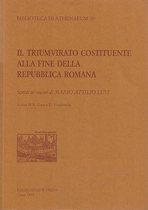 Il triumviato costituente alla fine della Repubblica Romana. Scritti in onore di Mario Attilio Levi